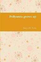 Pollyanna grows up - Eleanor H. Porter - cover