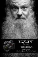 The Friedman Archives Guide to Sony's A7 IV (B&W Edition) - Gary L Friedman - cover