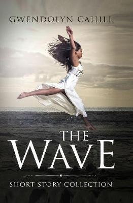 The Wave - Gwendolyn Cahill - cover