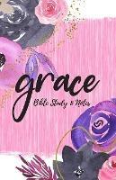 Grace - Bible Study & Sermon Notes - Troyal Tillman - cover