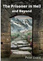 The Prisoner in Hell and Beyond - Peter Evans - cover