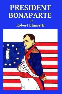President Bonaparte - Robert Blumetti - cover