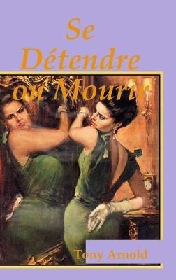 Se Détendre ou Mourir - Tony Arnold - cover