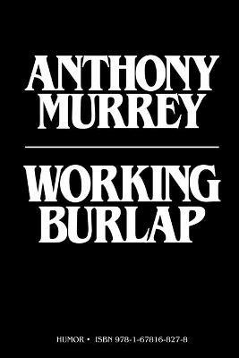 Working Burlap - ANTHONY MURREY - cover