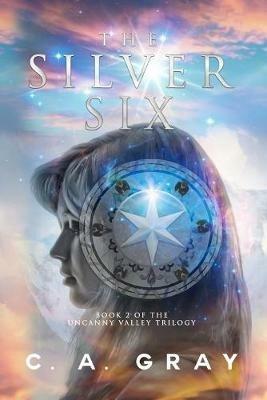 The Silver Six - C.A. Gray - cover