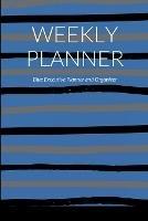 Undated Weekly Planner 2022 6x9: Blue Executive Cover Planner and Organizer by K&B Meyer - K&b Meyer - cover