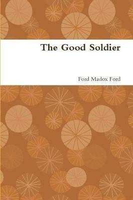 The Good Soldier - Ford Madox Ford - cover