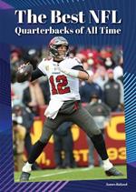 The Best NFL Quarterbacks of All Time