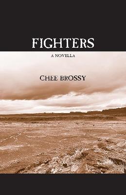 Fighters: A Novella - Chee Brossy - cover