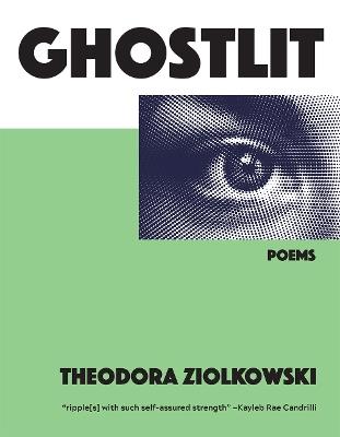 Ghostlit: Poems - Theodora Ziolkowski - cover