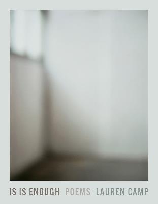 Is Is Enough Volume 43: Poems - Lauren Camp - cover
