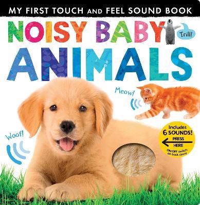 Noisy Baby Animals: Includes 6 Sounds and an On/Off Switch on the Back Cover! - Patricia Hegarty - cover
