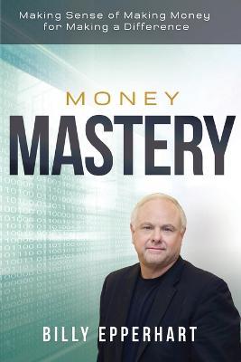 Money Mastery - Billy Epperhart - cover