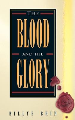 The Blood and the Glory - Billye Brim - cover