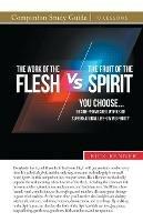 The Work of the Flesh vs. The Fruit of the Spirit