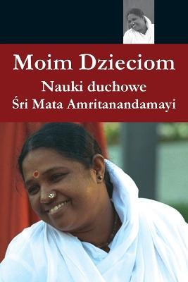 Moim Dzieciom - Sri Mata Amritanandamayi Devi - cover
