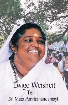 Ewige Weisheit 1 - Sri Mata Amritanandamayi Devi - cover