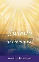 Swiatlo w ciemnosci - Swamini Krishnamrita Prana - cover