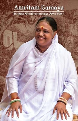 Amritam Gamaya Part 1 - Sri Mata Amritanandamayi Devi - cover