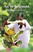 Let Us Be Grateful - Amma,Sri Mata Amritanandamayi Devi - cover