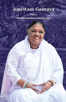 Amritam Gamaya Part 2 - Sri Mata Amritanandamayi Devi - cover