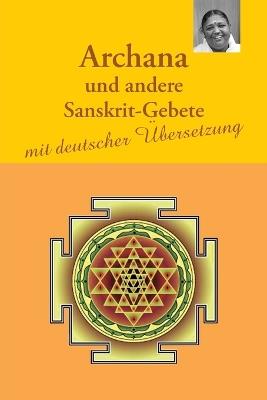 Archana und andere Sanskrit-Gebete - Sri Mata Amritanandamayi - cover