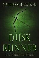 Dusk Runner - Mathias G B Colwell - cover