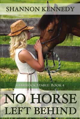 No Horse Left Behind - Shannon Kennedy - cover