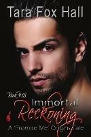 Immortal Reckoning - Tara Fox Hall - cover