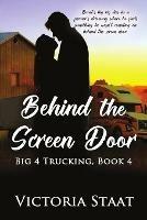 Behind the Screen Door - Victoria Staat - cover