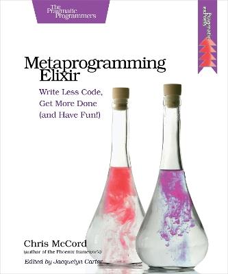 Metaprogramming Elixir - Chris Mccord - cover