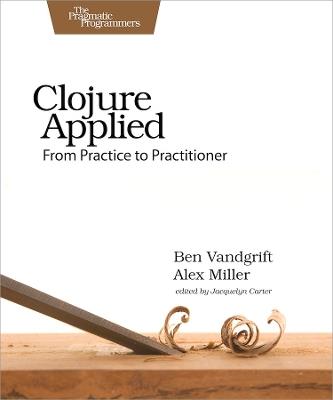 Clojure Applied - Ben Vandgrift - cover