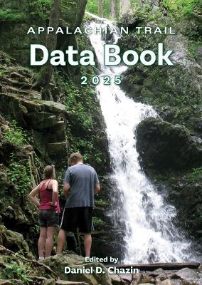 Appalachian Trail Data Book 2025 - Daniel Chazin - cover