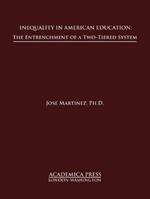 Inequality in American Education: The Entrenchment of a Two-Tiered System