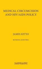 Medical Circumcision and HIV/AIDS Policy