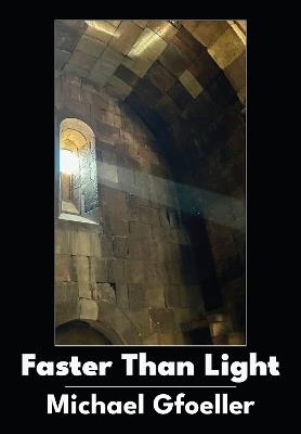 Faster Than Light - Michael Gfoeller - cover