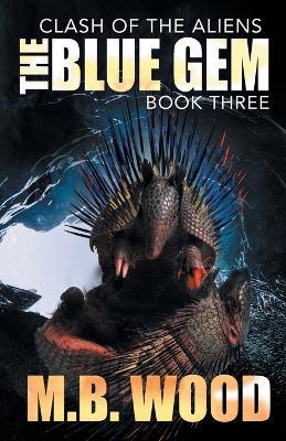 The Blue Gem - M B Wood - cover