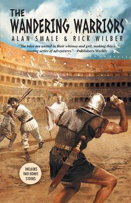 The Wandering Warriors - Alan Smale,Rick Wilber - cover