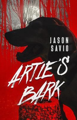 Artie's Bark - Jason Savio - cover
