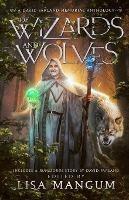 Of Wizards and Wolves: Tales of Transformation - David Farland,Linda Maye Adams - cover