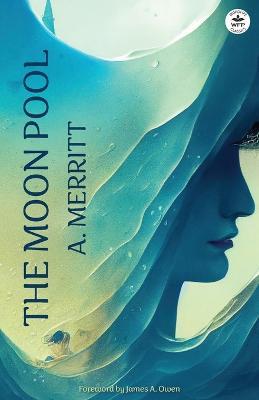 The Moon Pool - A Merritt - cover
