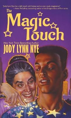 The Magic Touch - Jody Lynn Nye - cover