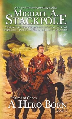 A Hero Born - Michael A Stackpole - cover