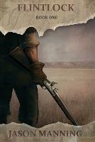 Flintlock - Jason Manning - cover