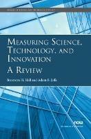 Measuring Science, Technology, and Innovation: A Review