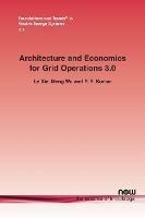 Architecture and Economics for Grid Operation 3.0