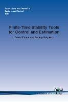 Finite-Time Stability Tools for Control and Estimation