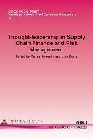 Thought-leadership in Supply Chain Finance and Risk Management