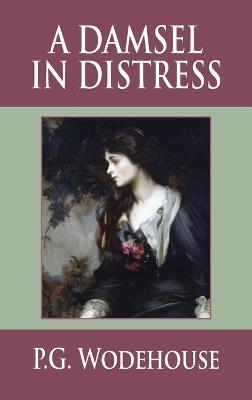 A Damsel in Distress - P G Wodehouse - cover