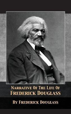 Narrative of the Life of Frederick Douglass - Frederick Douglass - cover